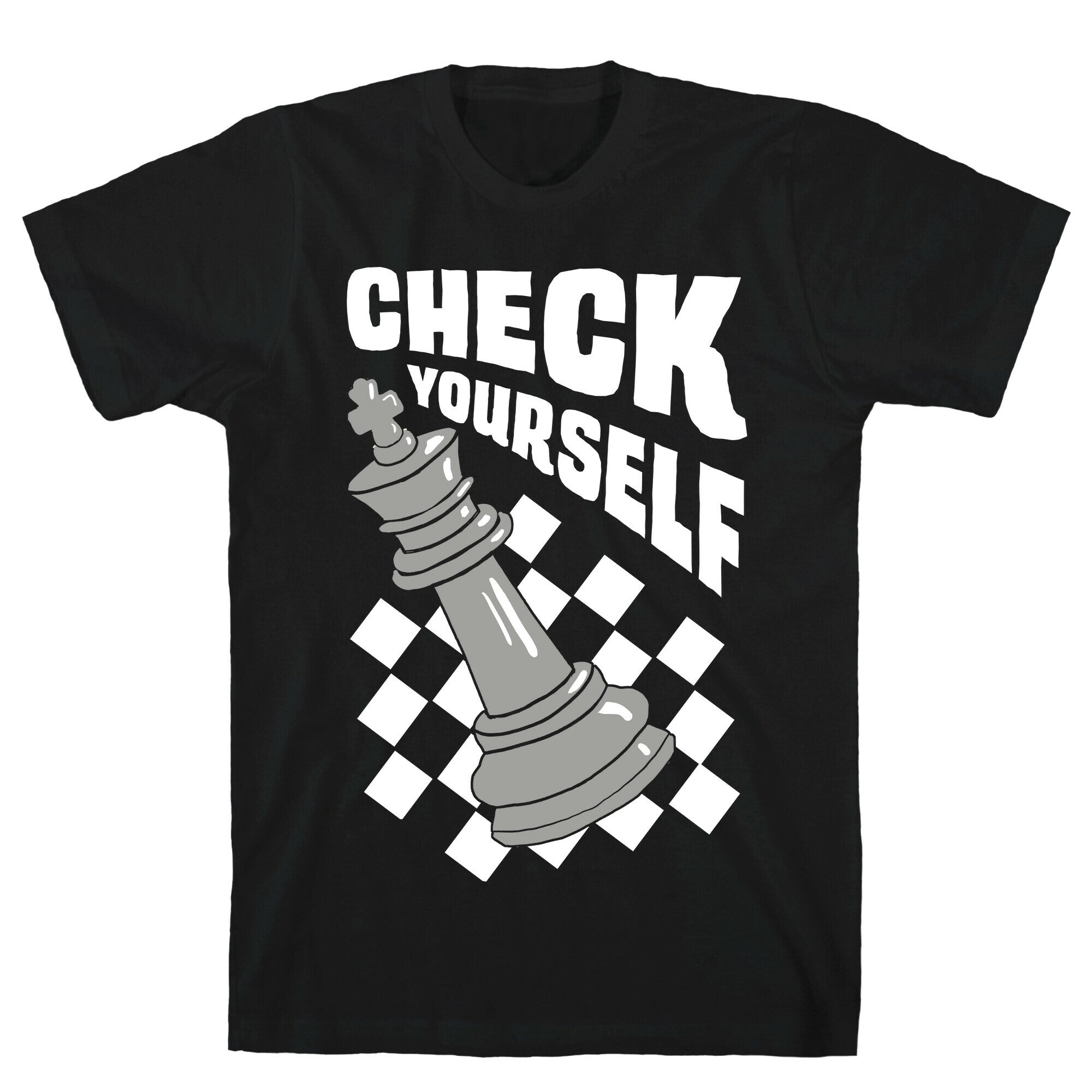 Check Yourself T-Shirt